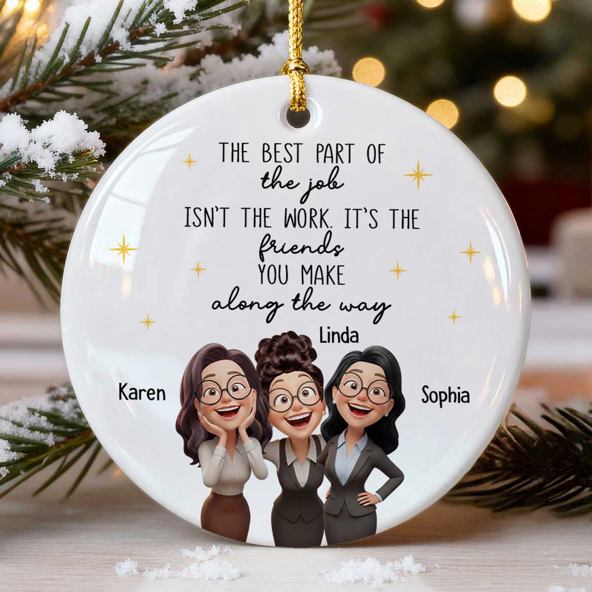 The Best Part of the Job is the Friends You Make - Personalized Ceramic Ornament - Christmas Gift for Work Besties