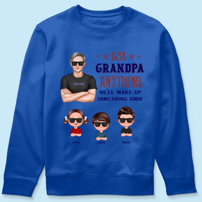 Ask Grandpa Anything - Personalized Shirt - Funny Father's Day Shirt For Husband, Dad, Grandpa