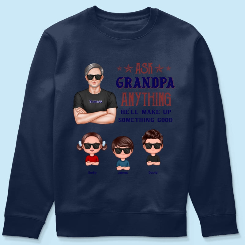 Ask Grandpa Anything - Personalized Shirt - Funny Father's Day Shirt For Husband, Dad, Grandpa