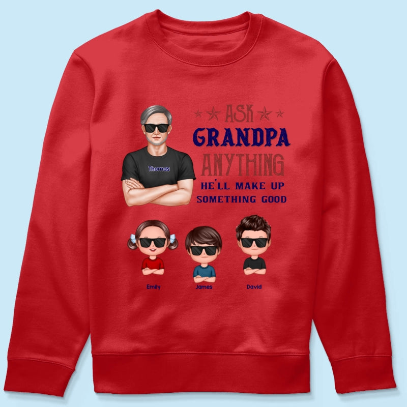 Ask Grandpa Anything - Personalized Shirt - Funny Father's Day Shirt For Husband, Dad, Grandpa