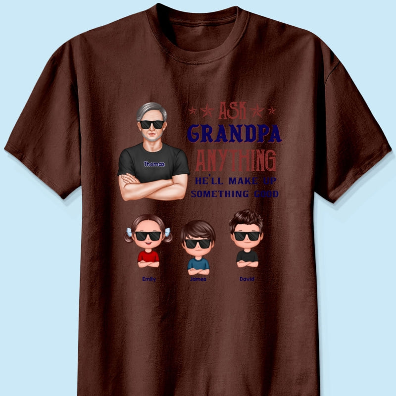 Ask Grandpa Anything - Personalized Shirt - Funny Father's Day Shirt For Husband, Dad, Grandpa
