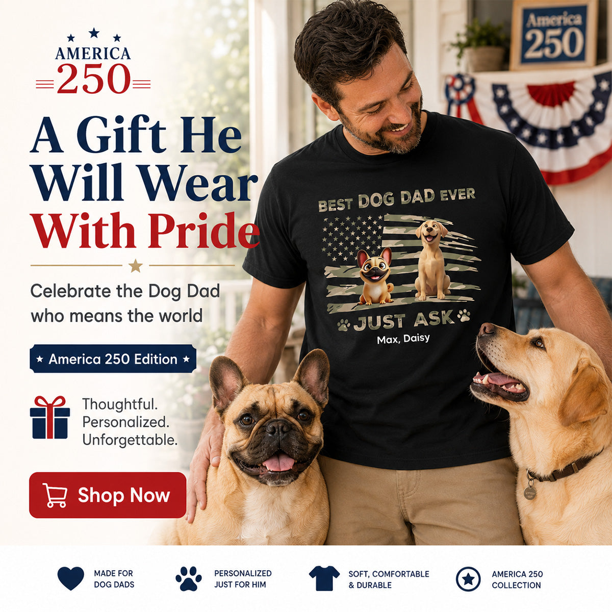 Best Dog Dad Ever Nation Flag - Personalized Shirt - Father's Day Gift For Dog Dad, Patriotic 4th Of July Gift, USA 250th Anniversary