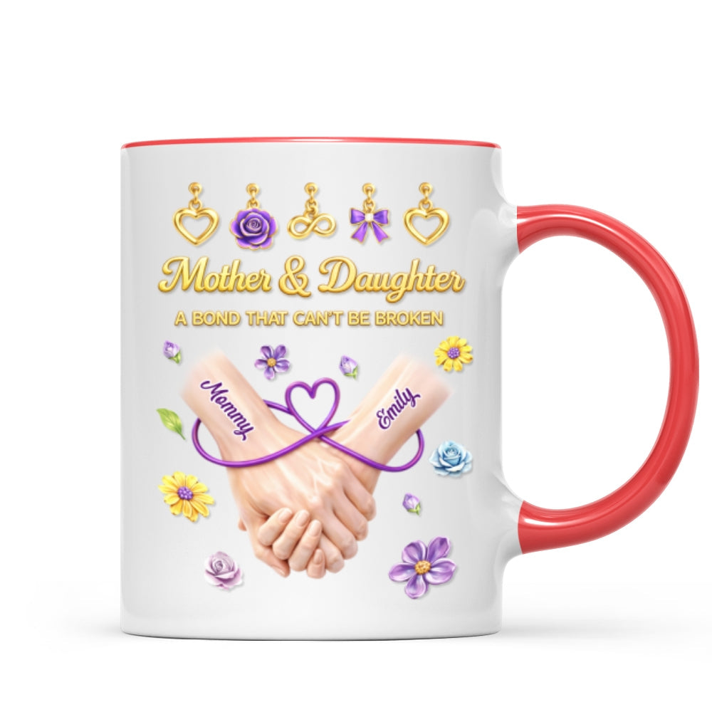 Mother And Daughter A Bond That Can't Be Broken - Personalized Mug - Heartfelt Gift For Mom
