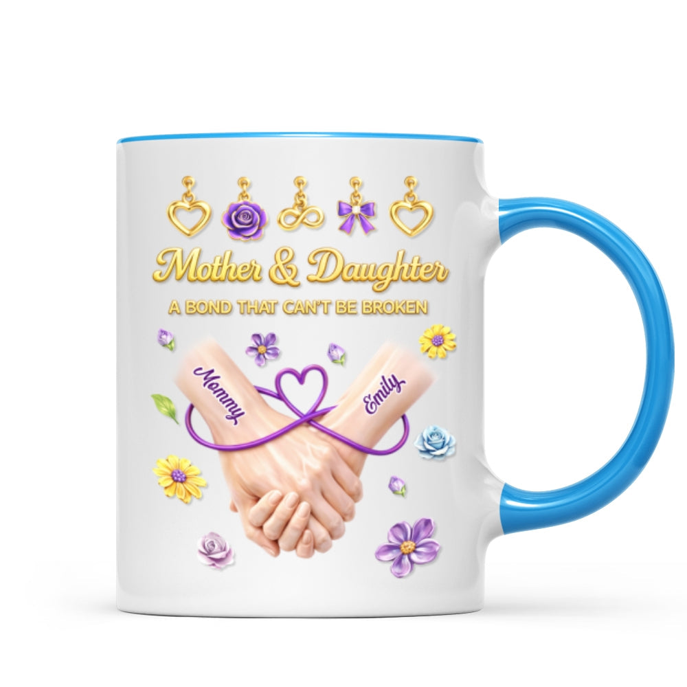 Mother And Daughter A Bond That Can't Be Broken - Personalized Mug - Heartfelt Gift For Mom