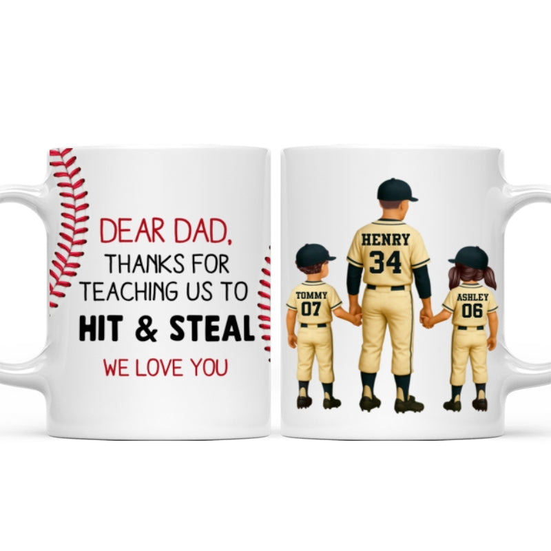 Thank You For Teaching Us To Hit & Steal Baseball Dad & Kids - Personalized Mug - Father's Day Gift For Dad, Husband