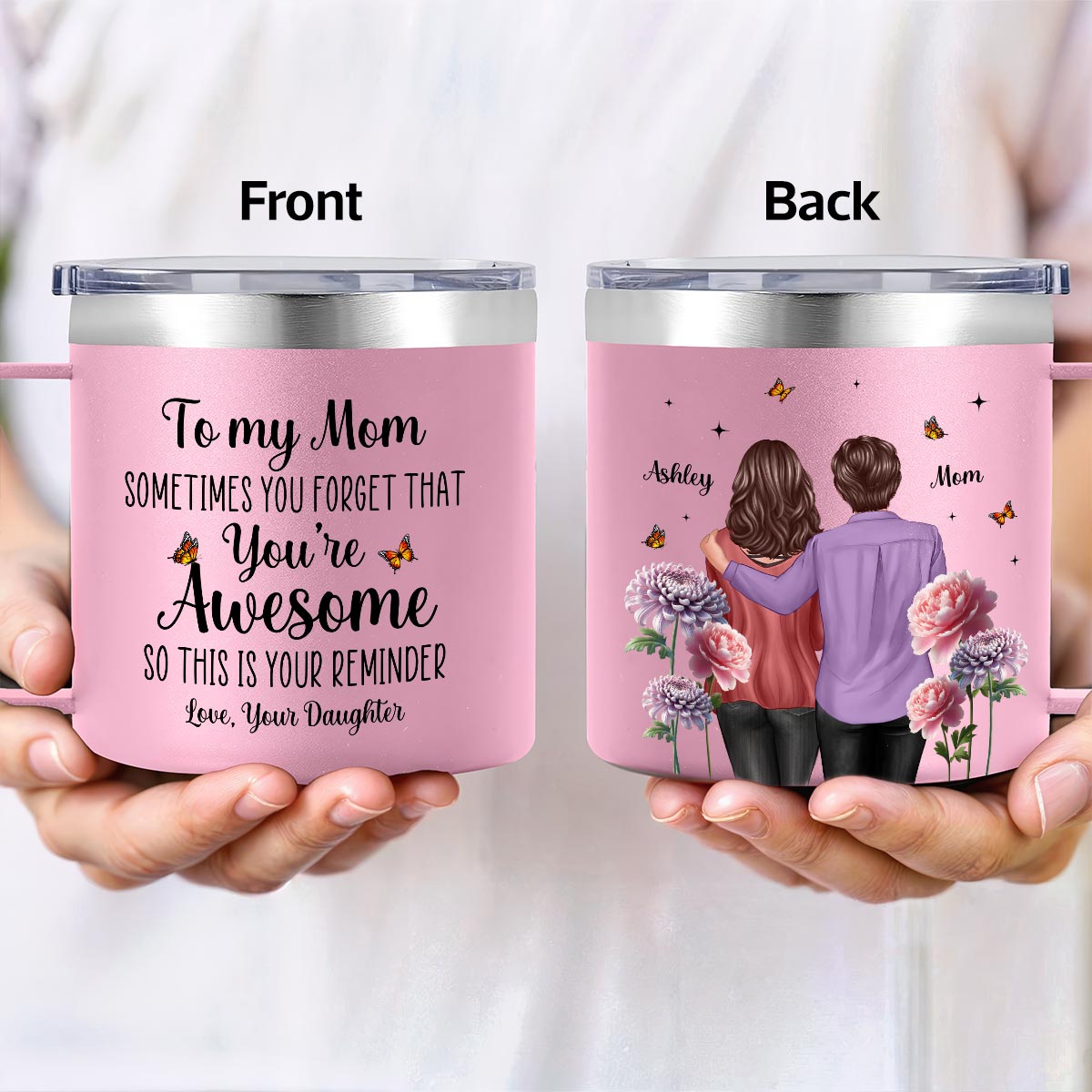 To My Mom You're Awesome Birth Flower - Personalized Stainless Steel Tumbler With Handle - Mother's Day Gift For Mom From Daughter