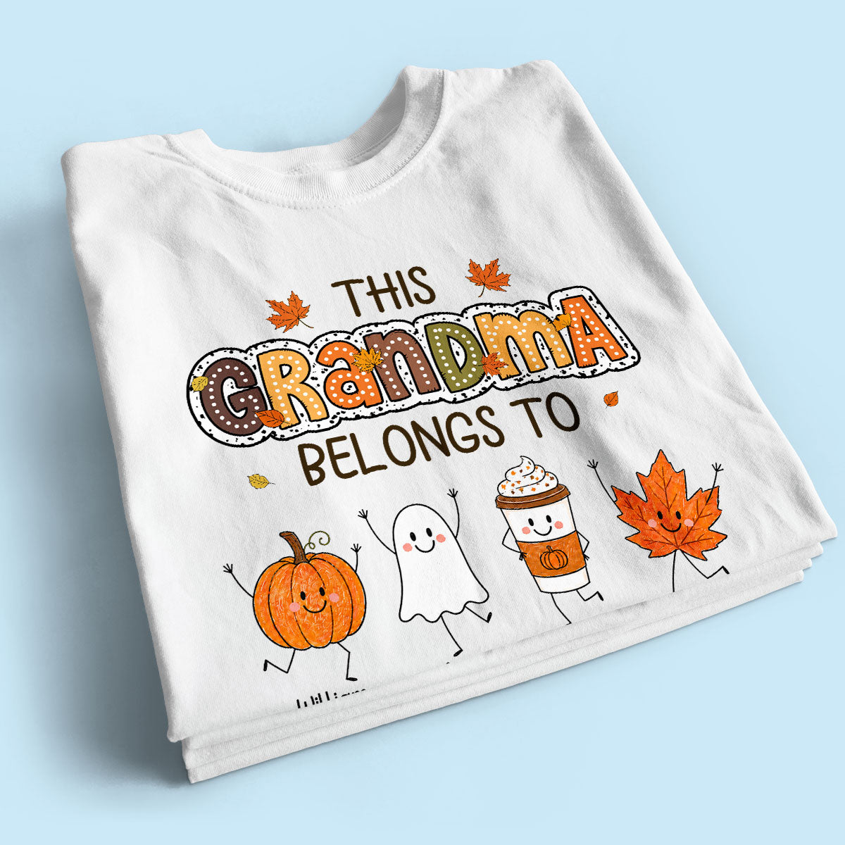 Fall Season Funny Kids This Grandma Belongs To - Personalized Shirt - Gift For Grandmas, Moms