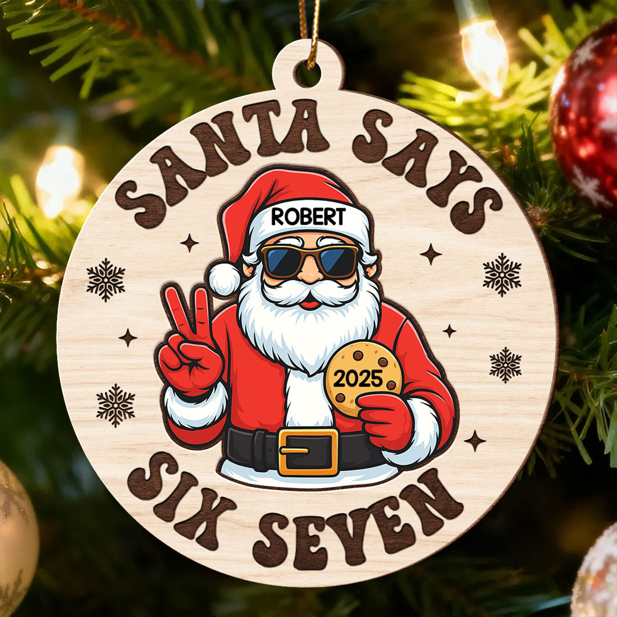 Santa Says Six Seven - Personalized Wooden Ornament - Teen Slang Funny 67 Tree Decor, Funny Teen Grandkid Gift