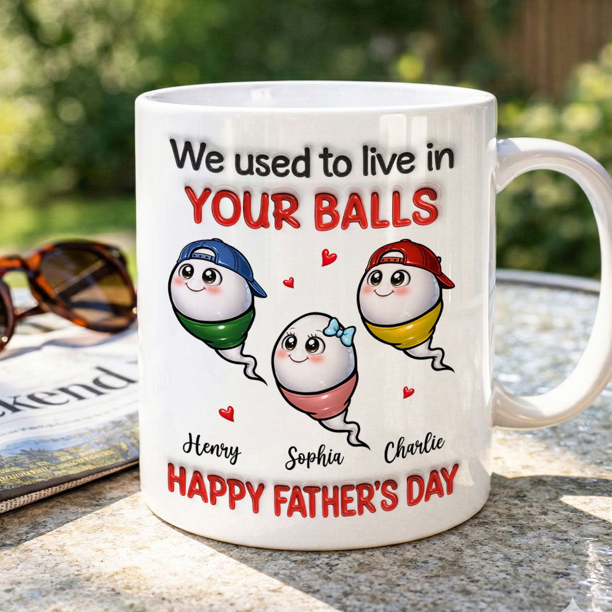 We Used To Live In Your Balls - Personalized Mug - Funny Father's Day Gift For Dad