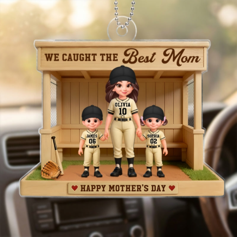 We Caught The Best Mom Baseball Dugout - Personalized Acrylic Car Hanger - Mother's Day Gift For Baseball Mom