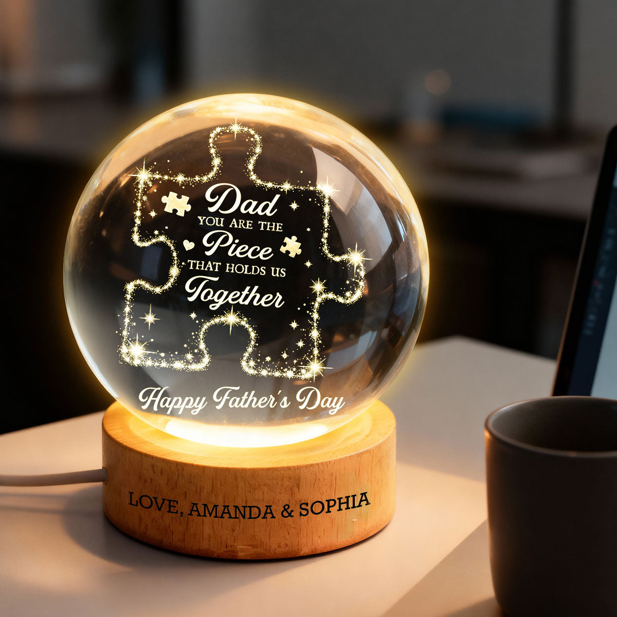 Dad You Are The Piece That Holds Us Together - Personalized Crystal Ball LED Night Light -  Gift For Dad