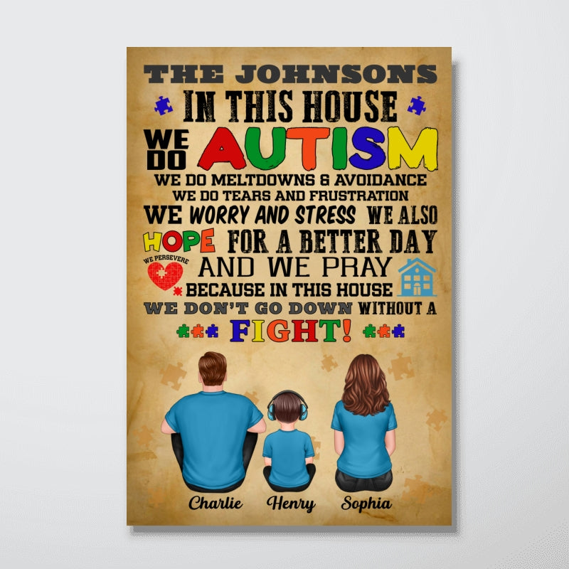In This House We Do Autism Family Back View - Personalized Poster - Autism Awareness Home Decor