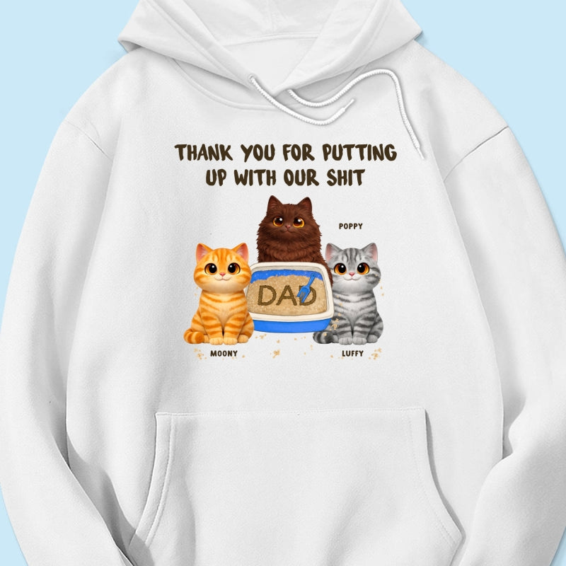 Thank You for Putting up with My Sh*t - Personalized Shirt - Funny Father's Day Gift for Cat Dad