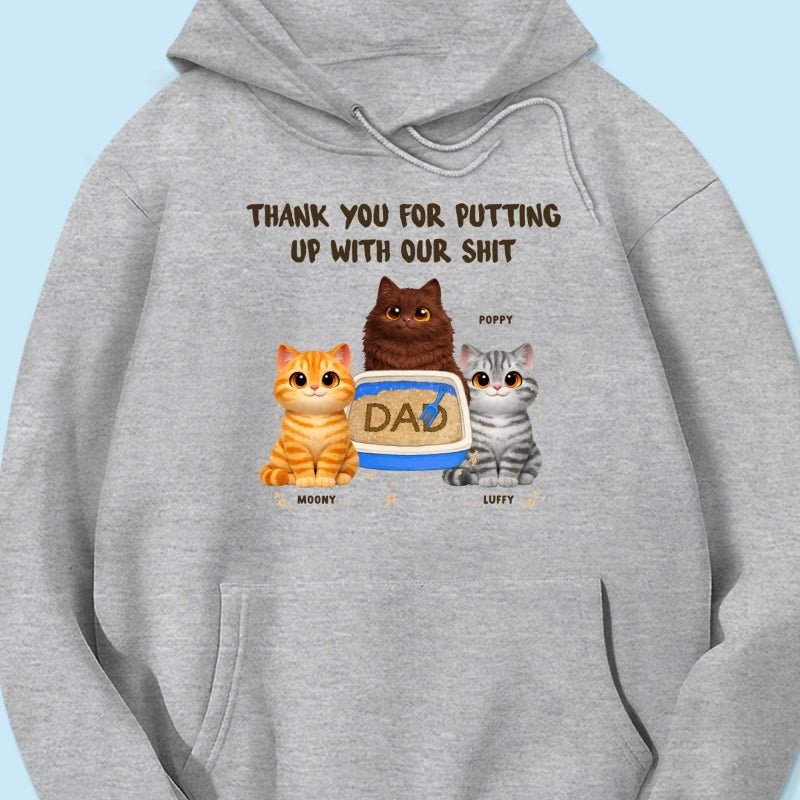 Thank You for Putting up with My Sh*t - Personalized Shirt - Funny Father's Day Gift for Cat Dad