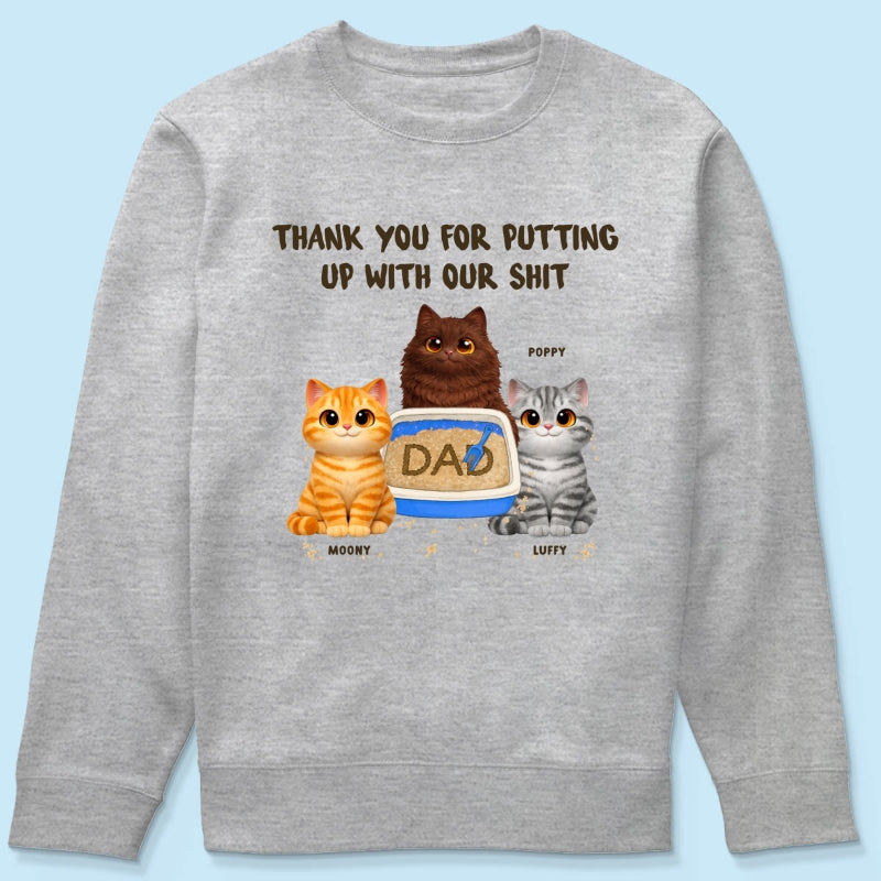 Thank You for Putting up with My Sh*t - Personalized Shirt - Funny Father's Day Gift for Cat Dad