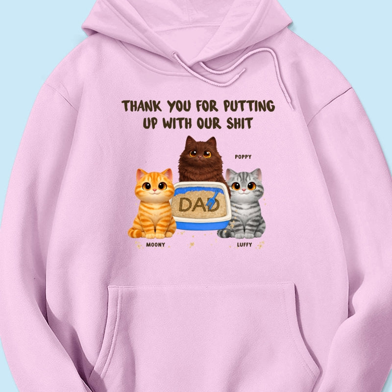 Thank You for Putting up with My Sh*t - Personalized Shirt - Funny Father's Day Gift for Cat Dad