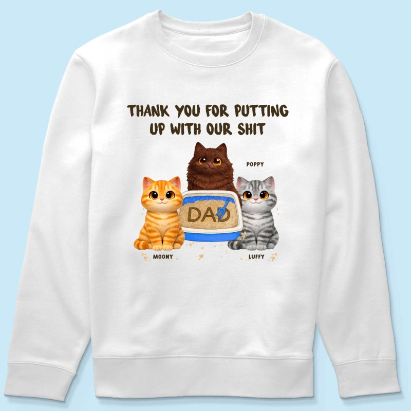 Thank You for Putting up with My Sh*t - Personalized Shirt - Funny Father's Day Gift for Cat Dad