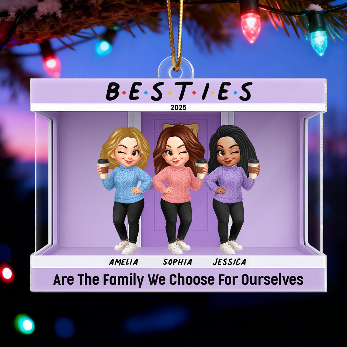 Friends Are The Family We Choose For Ourselves - Personalized Acrylic Ornament - Christmas Gift for Besties