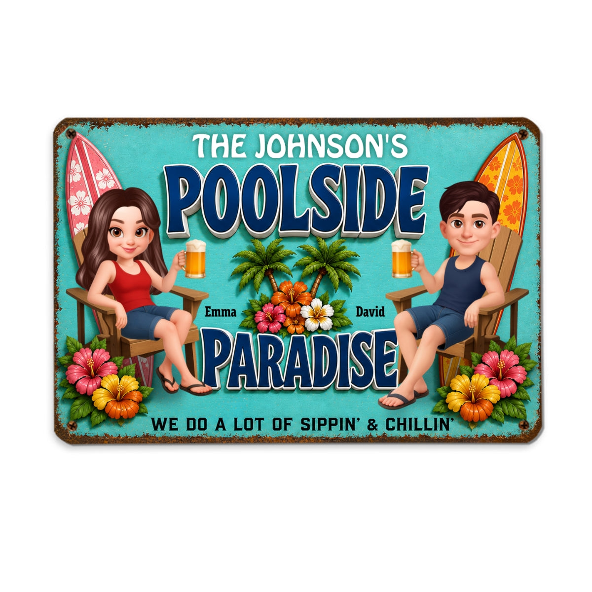 Poolside Paraside Sippin' & Chillin' - Personalized Metal Sign - Gift For Couple, Summer Decorations