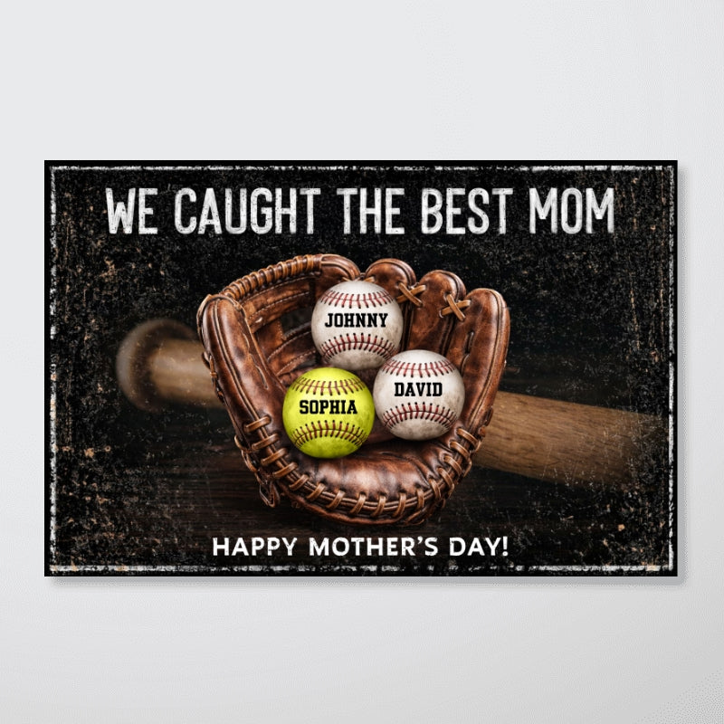 We Caught The Best Mom - Personalized Poster - Heartfelt Mother's Day Gift for Mom, Wife