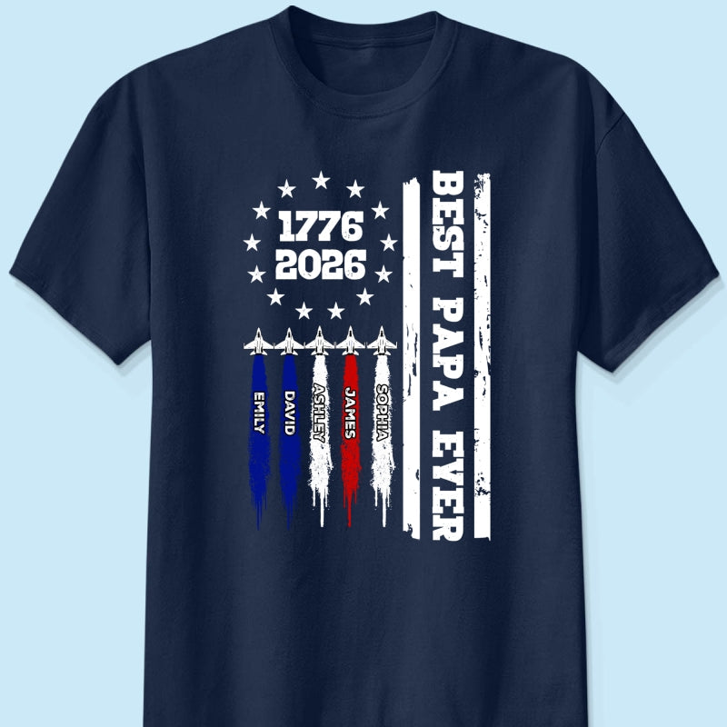Best Dad Grandpa Ever Jets Smoke Custom Kid Name - Personalized Shirt - American 250th Anniversary Keepsake For Husband, Dad, Grandpa
