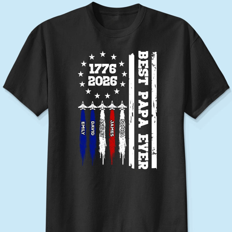 Best Dad Grandpa Ever Jets Smoke Custom Kid Name - Personalized Shirt - American 250th Anniversary Keepsake For Husband, Dad, Grandpa