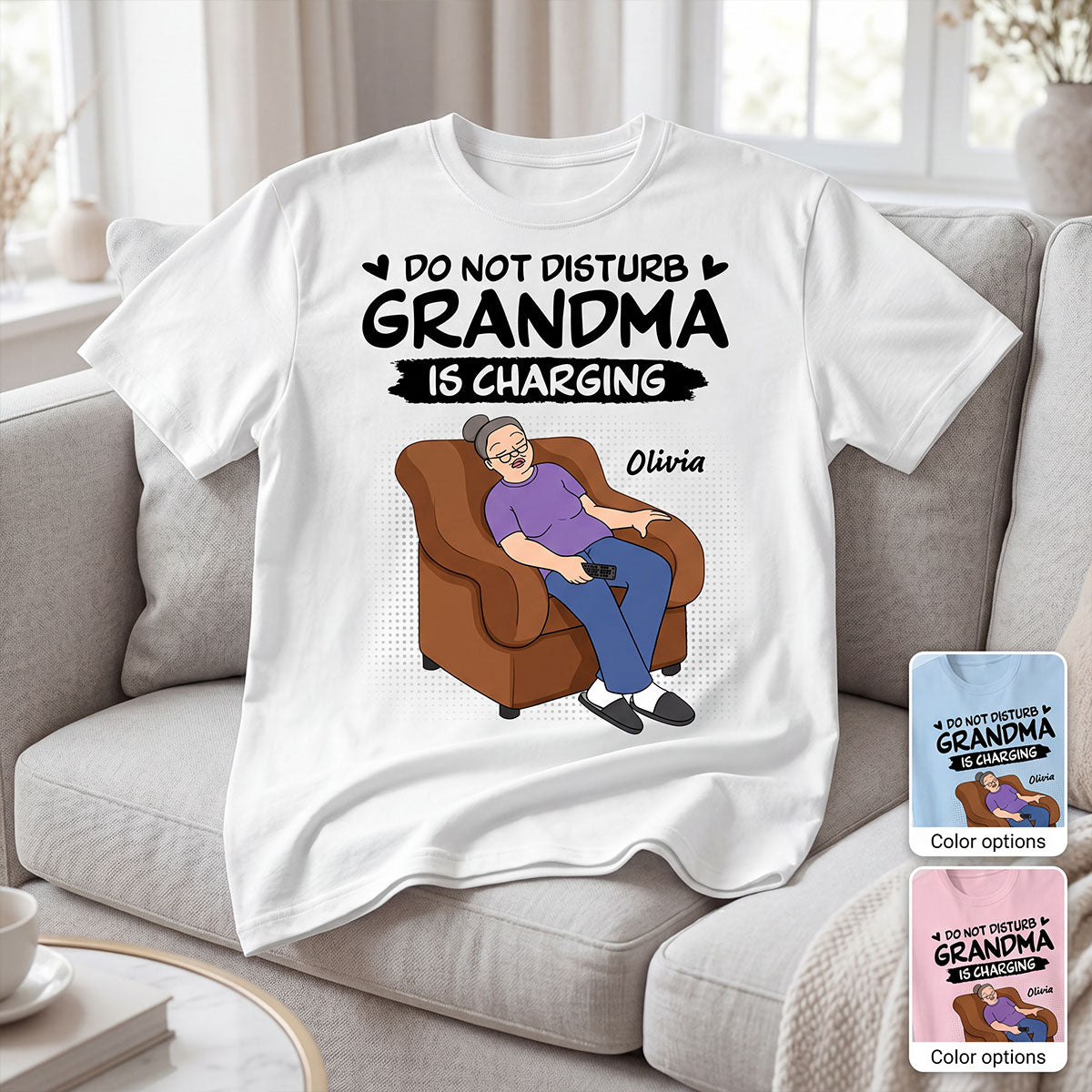 Do Not Disturb Grandma Is Charging - Personalized Shirt - Funny Mother's Day Gift For Grandma, Mom