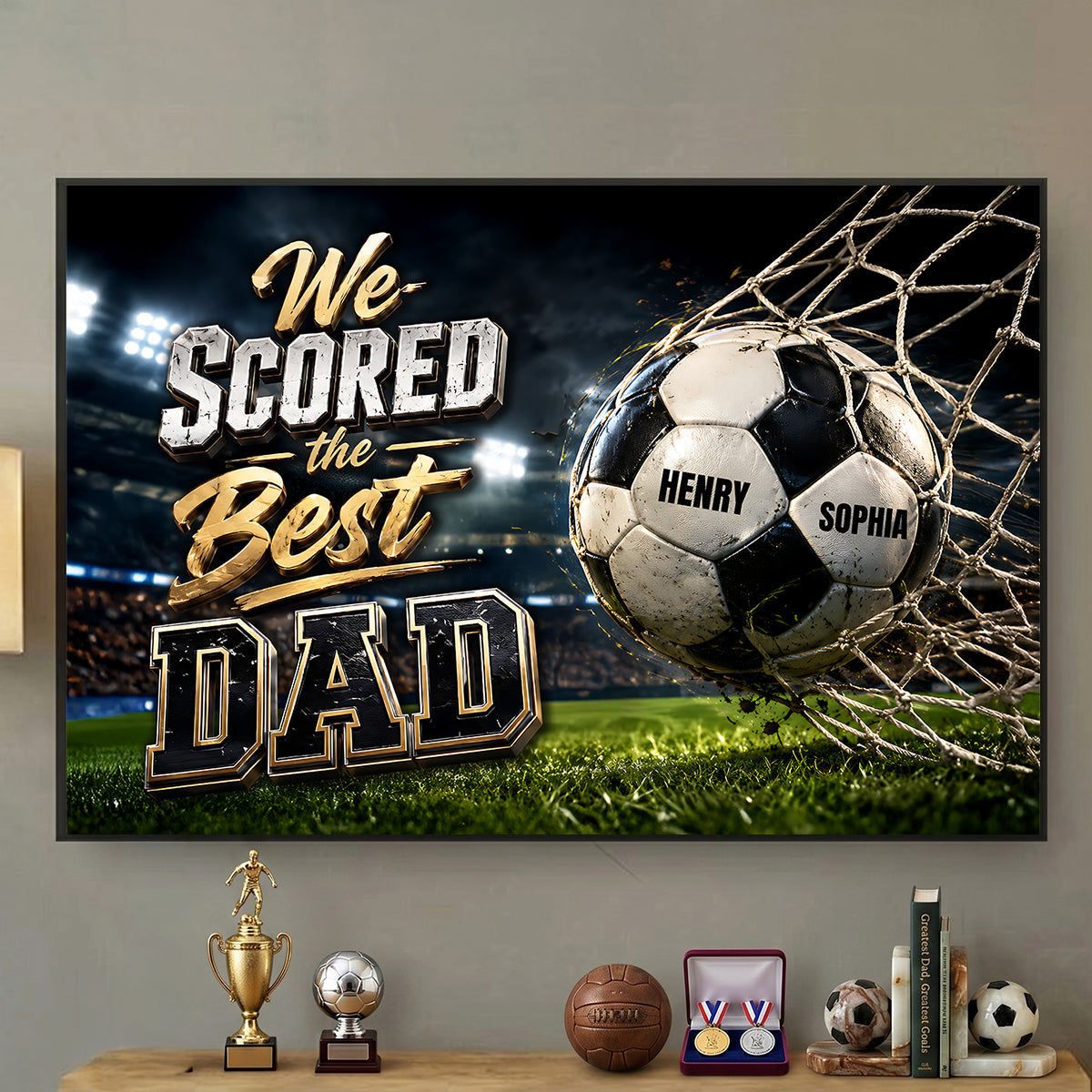 We Scored The Best Dad Soccer - Personalized Poster - Father's Day Gift For Soccer Dad, Husband