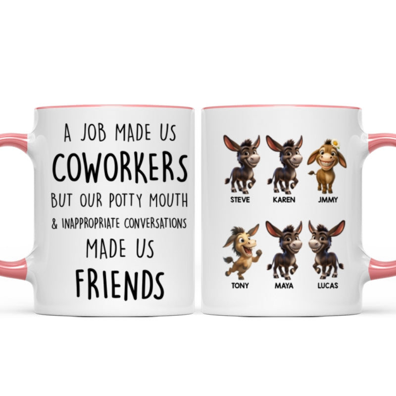 Job Made Us Coworkers But Our Potty Mouth Made Us Friends - Personalized Mug - Funny Christmas Gift for Work Besties