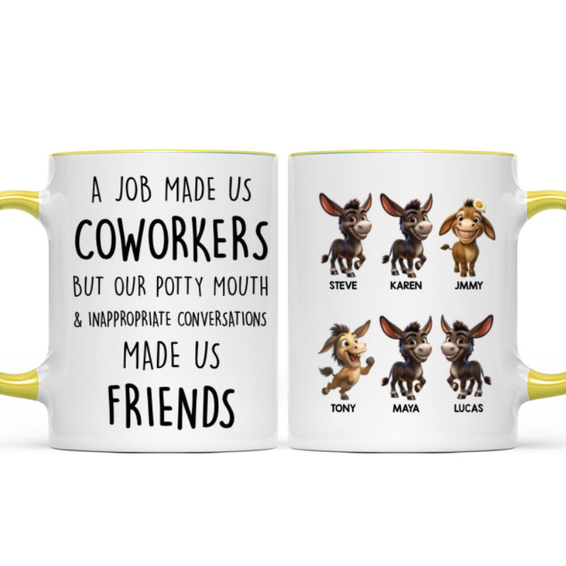 Job Made Us Coworkers But Our Potty Mouth Made Us Friends - Personalized Mug - Funny Christmas Gift for Work Besties