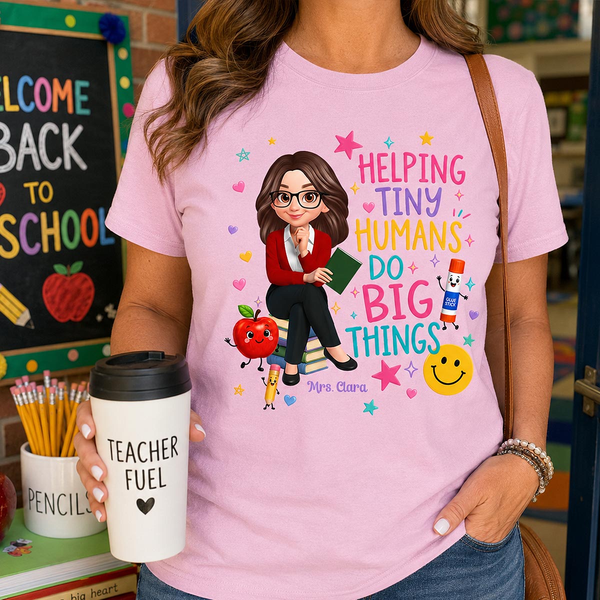 Helping Tiny Humans Do Big Things - Personalized Shirt - Back to School Gift For Teacher