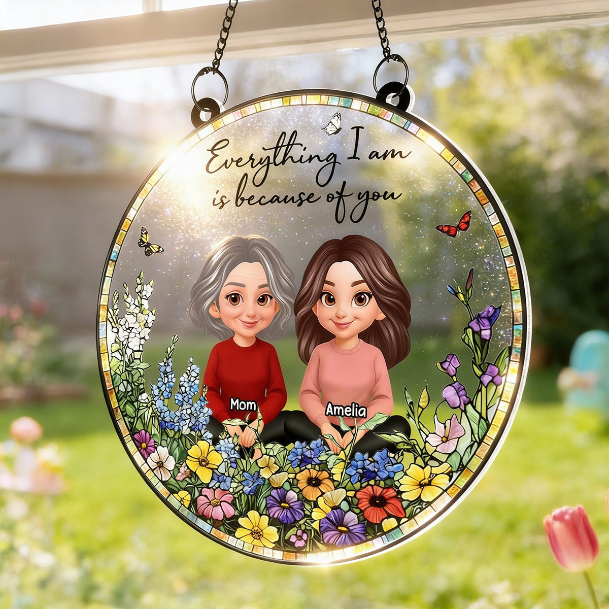 Mom Everything We Are is Because Of You - Personalized Suncatcher Ornament - Heartfelt Mother's Day Gift for Mom, Wife