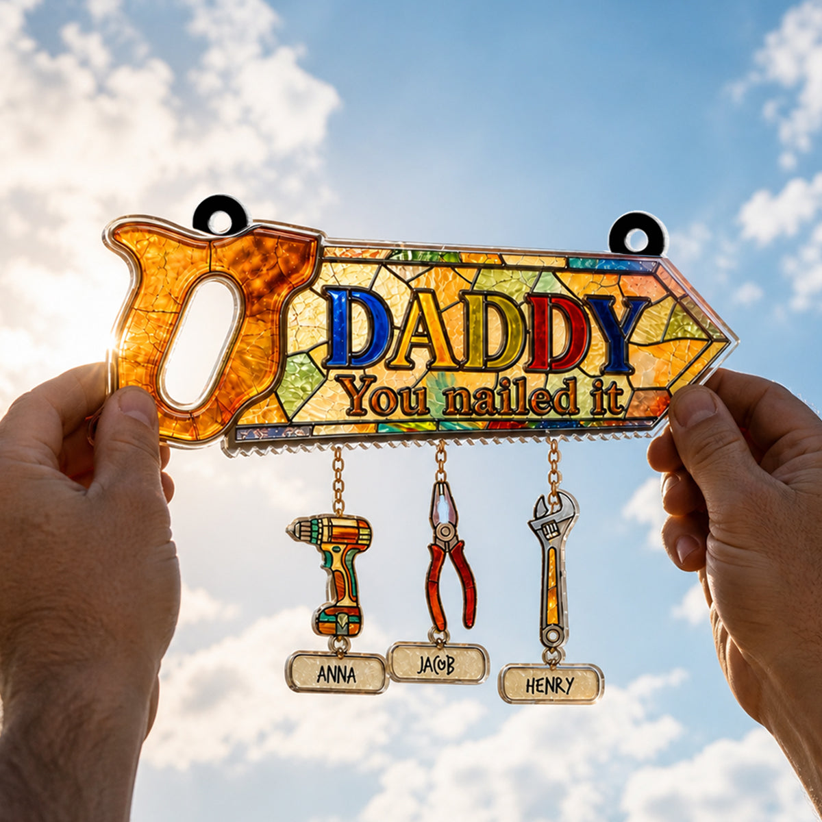 Daddy You Nailed It - Personalized Suncatcher - Father's Day Gift for Dad, Husband