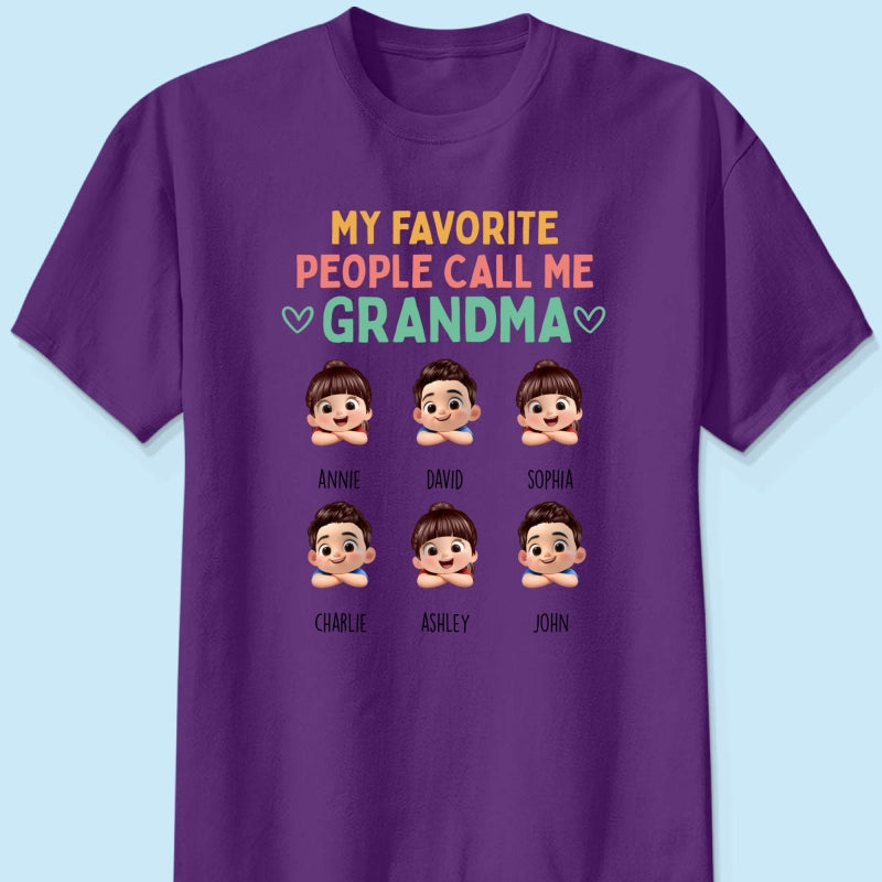 My Favorite People Call Me Grandma - Personalized Shirt - Heartfelt Mother's Day Gift for Grandma, Wife