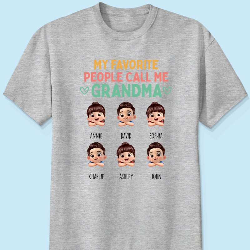 My Favorite People Call Me Grandma - Personalized Shirt - Heartfelt Mother's Day Gift for Grandma, Wife