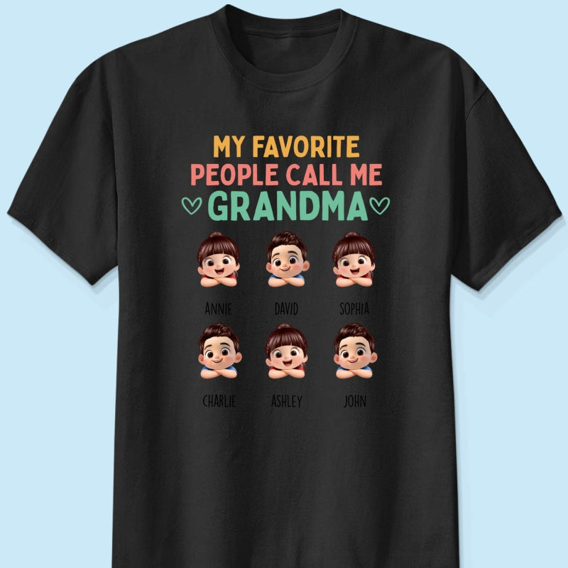 My Favorite People Call Me Grandma - Personalized Shirt - Heartfelt Mother's Day Gift for Grandma, Wife