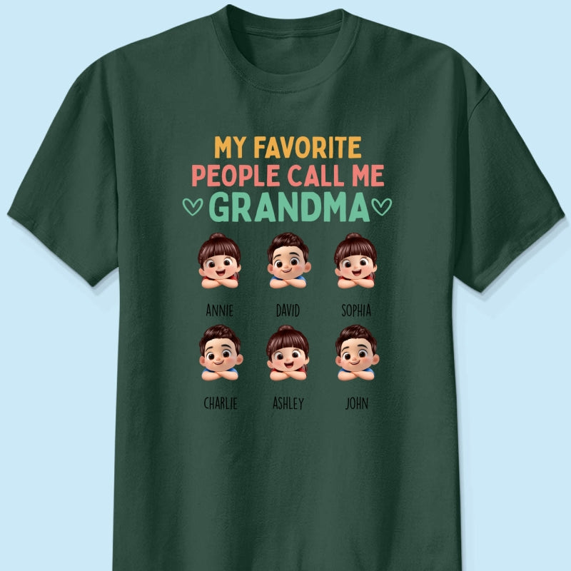 My Favorite People Call Me Grandma - Personalized Shirt - Heartfelt Mother's Day Gift for Grandma, Wife