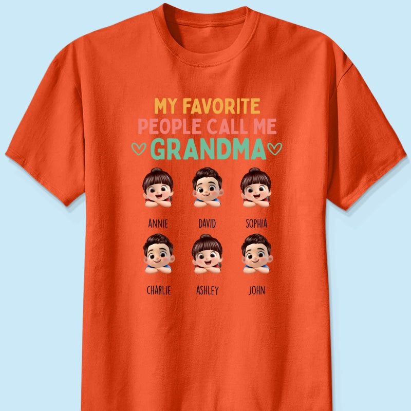 My Favorite People Call Me Grandma - Personalized Shirt - Heartfelt Mother's Day Gift for Grandma, Wife