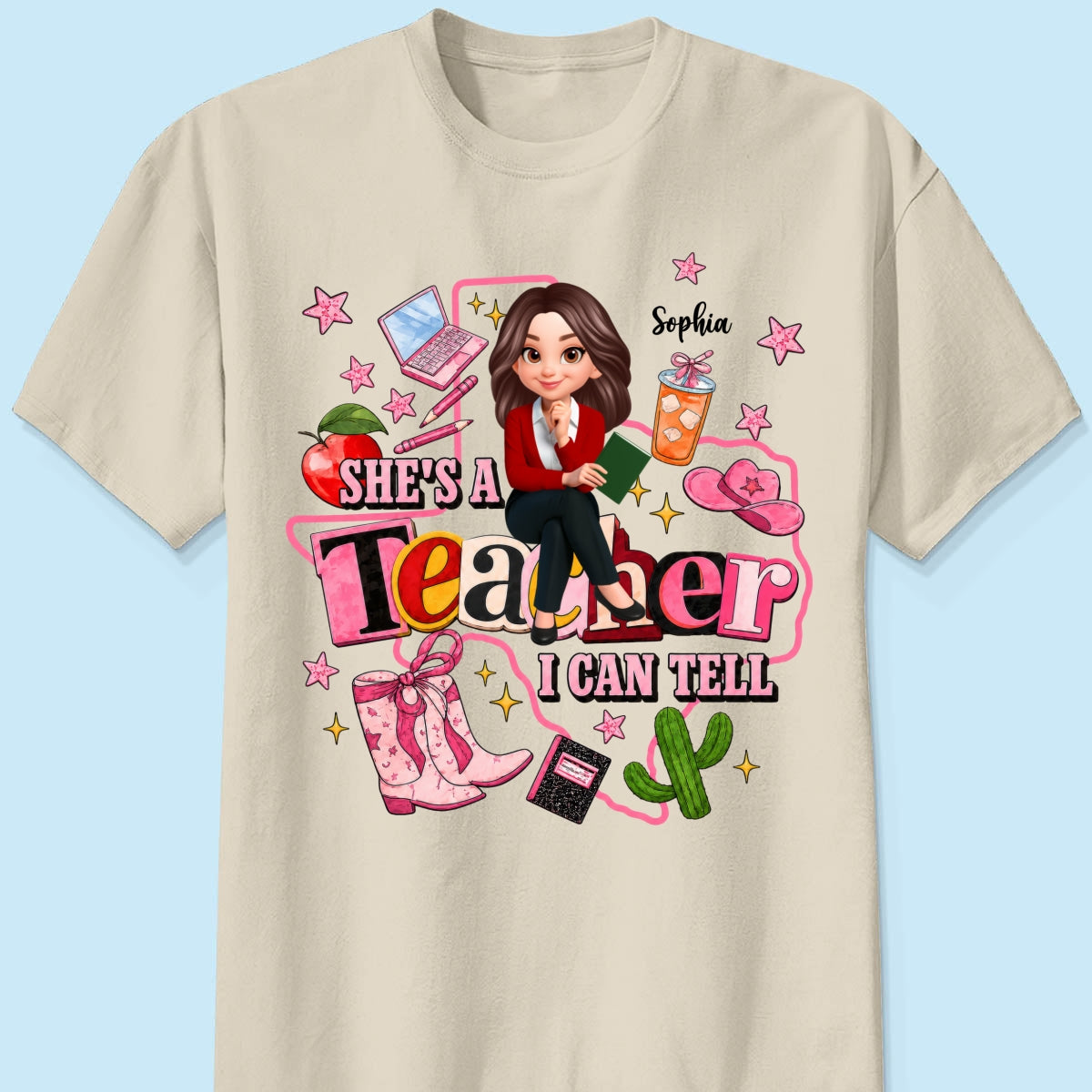 She Is A Teacher I Can Tell - Personalized Shirt - Western Teacher, Texas Teacher