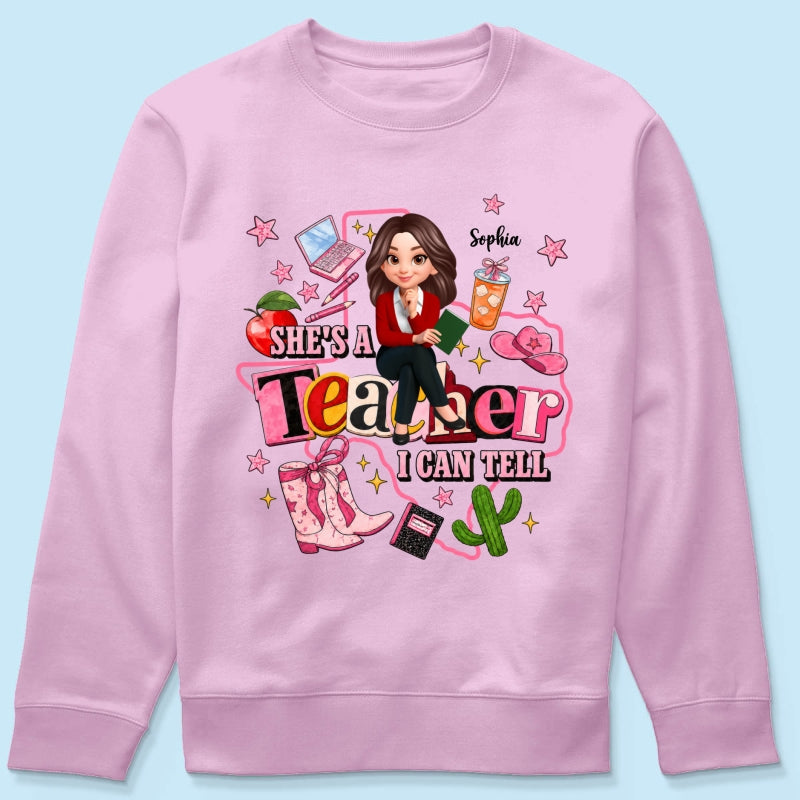 She Is A Teacher I Can Tell - Personalized Shirt - Western Teacher, Texas Teacher