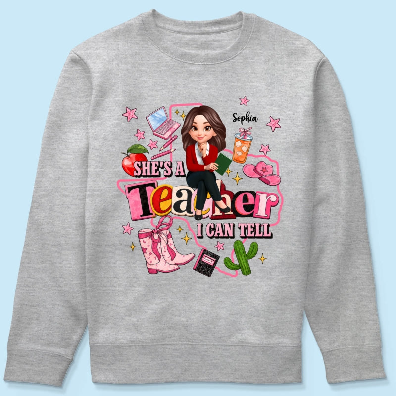 She Is A Teacher I Can Tell - Personalized Shirt - Western Teacher, Texas Teacher