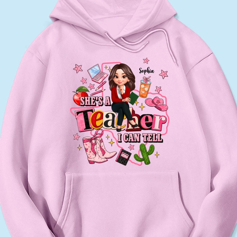 She Is A Teacher I Can Tell - Personalized Shirt - Western Teacher, Texas Teacher
