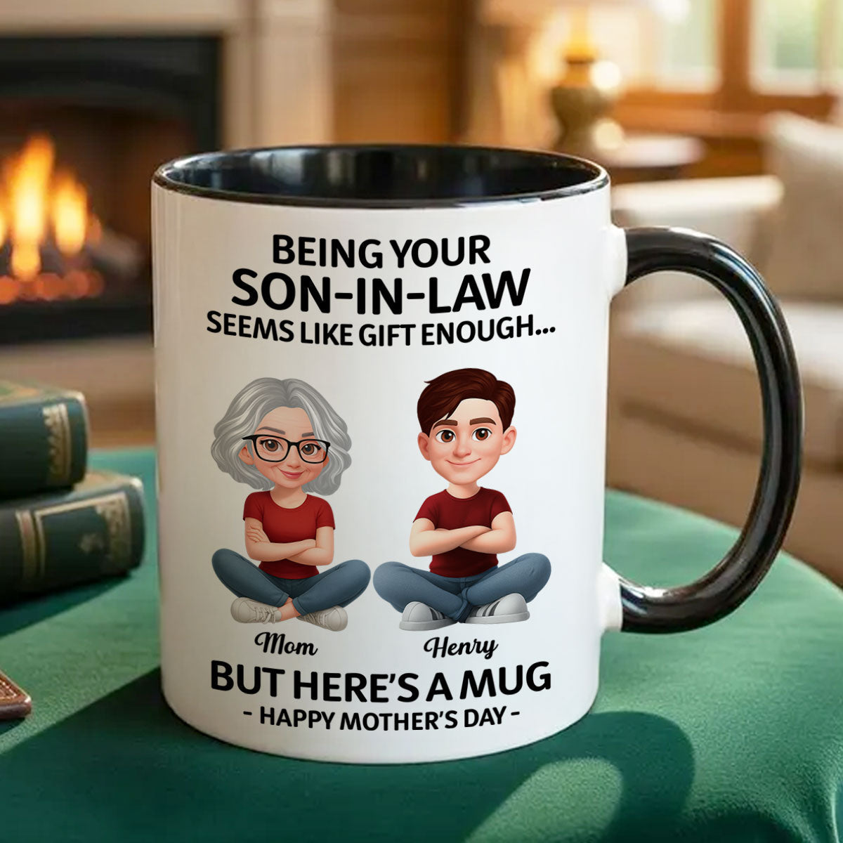 Being Your Son-In-Law Happy Mother's Day - Personalized Mug - Funny Mother's Day Gift For Mother-In-Law
