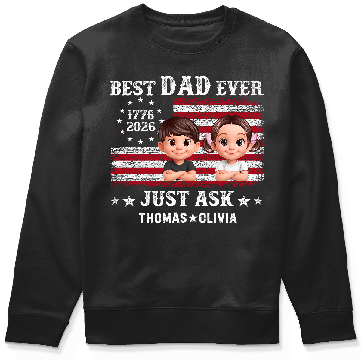 Patriotic Best Dad Ever Just Ask - Personalized Shirt - Father's Day Gift, America 250th Anniversary, 1776 - 2026