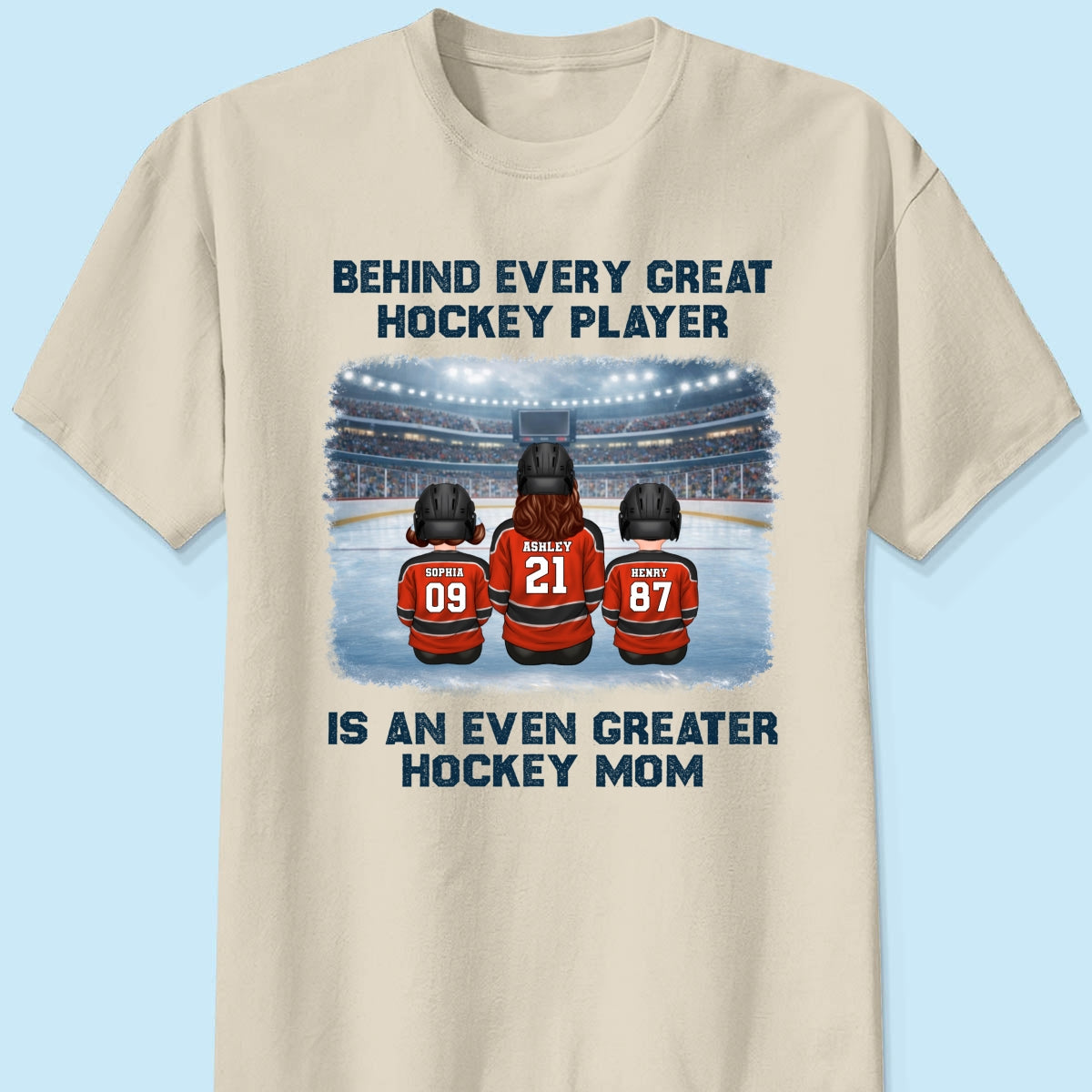 Behind Every Great Hockey Play Is An Even Greater Hockey Mom - Personalized Shirt - Mother's Day Gift For Hockey Mom, Gift For Wife