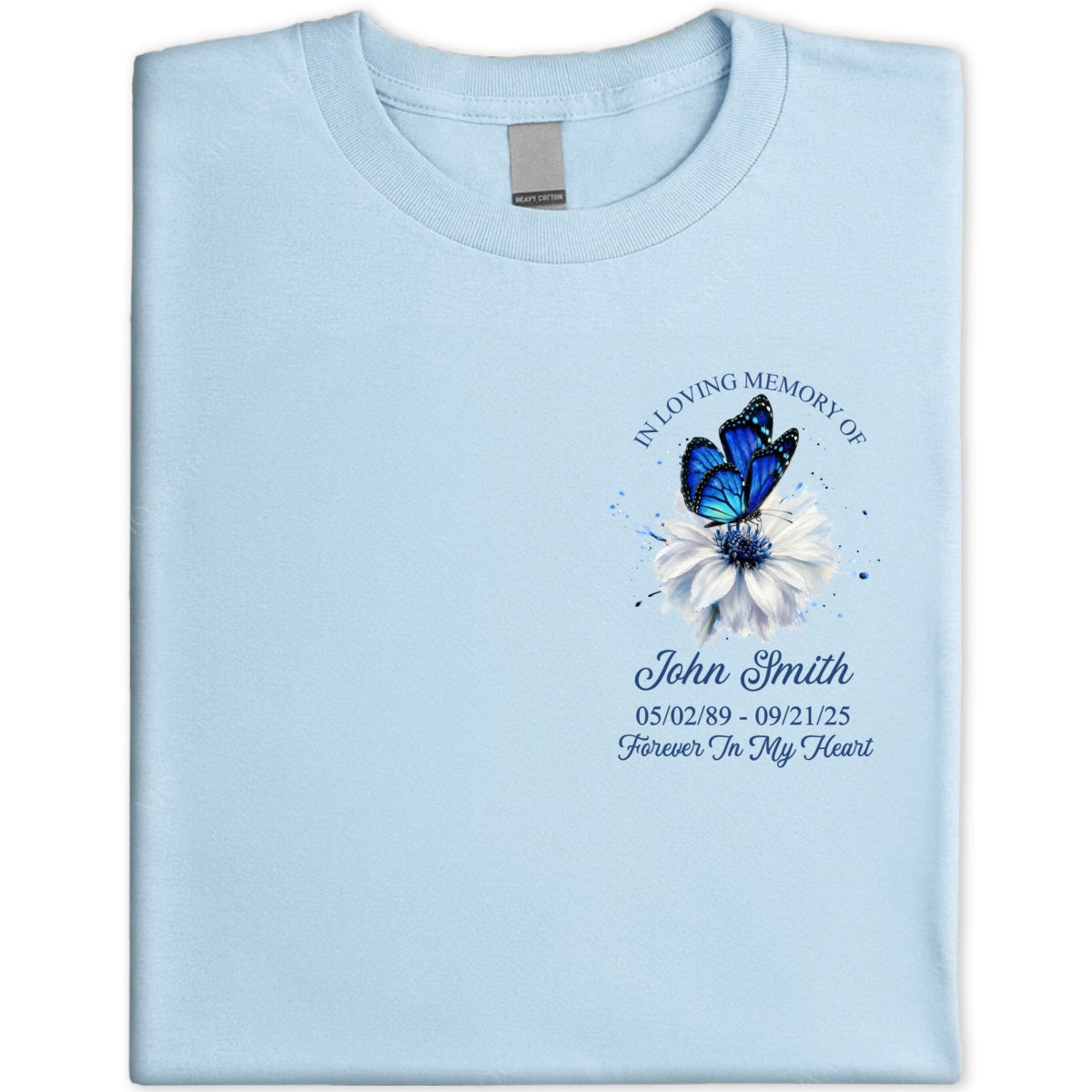 Memorial Butterfly Forever In My Heart - Personalized Shirt - Remembrance Gift