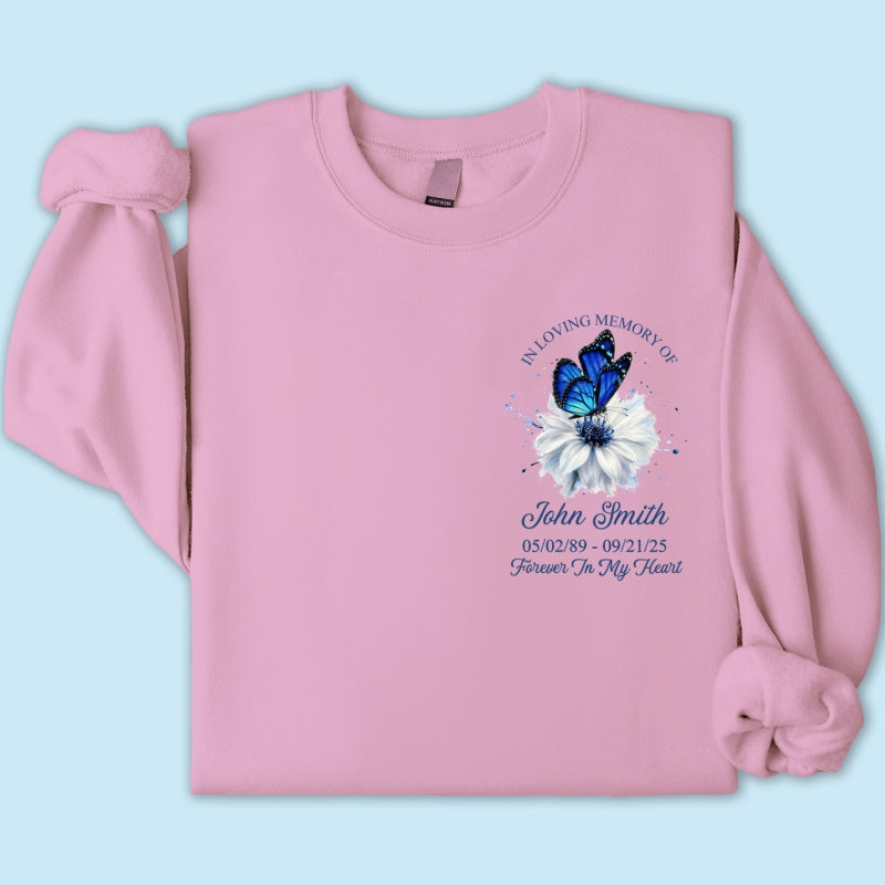 Memorial Butterfly Forever In My Heart - Personalized Shirt - Remembrance Gift