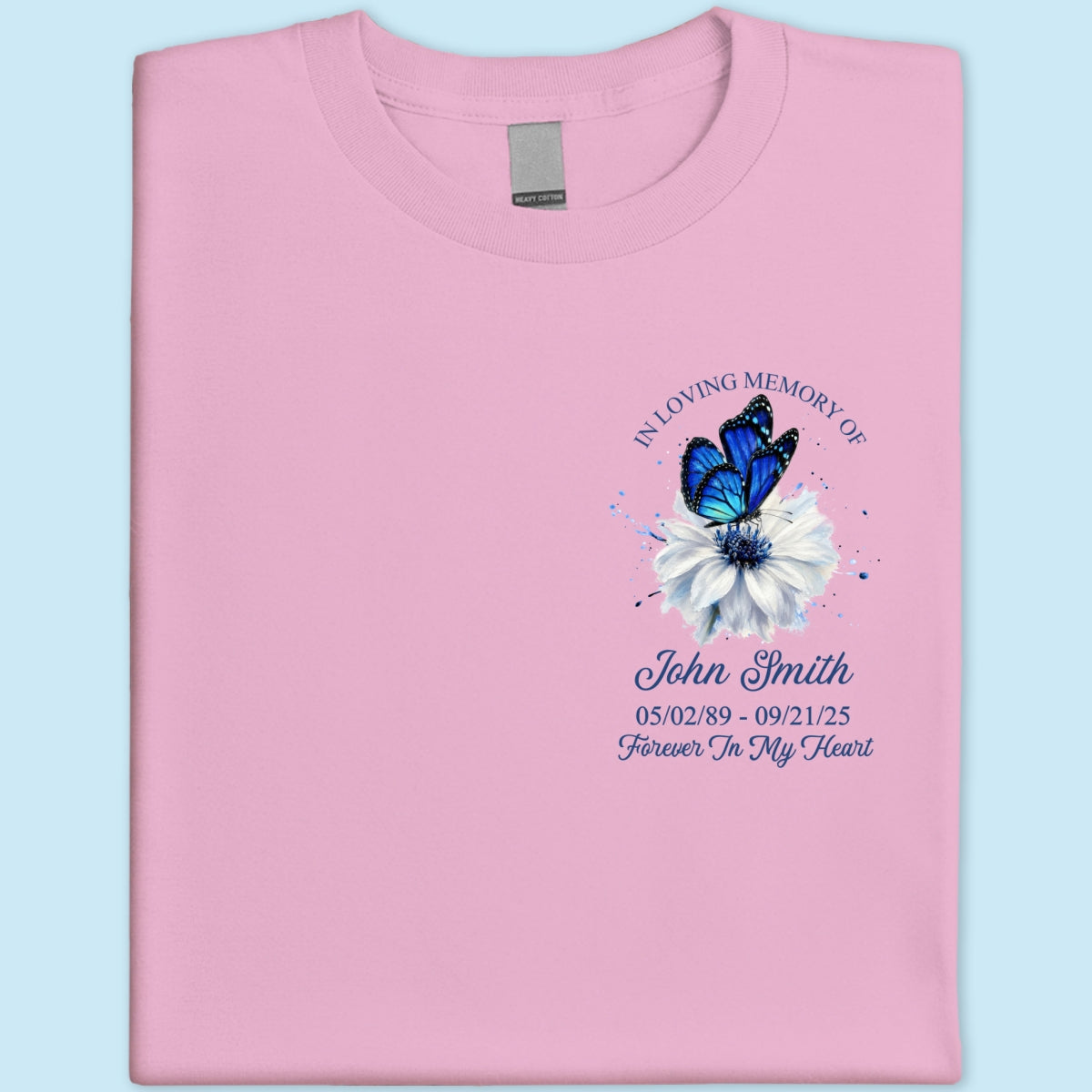 Memorial Butterfly Forever In My Heart - Personalized Shirt - Remembrance Gift