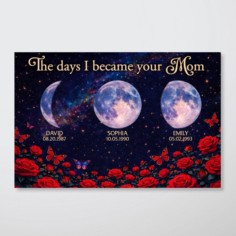 Roses The Day You Became Mom Grandma Custom Birth Moon Phase - Personalized Poster - Mother's Day Gift For Mom, Grandma