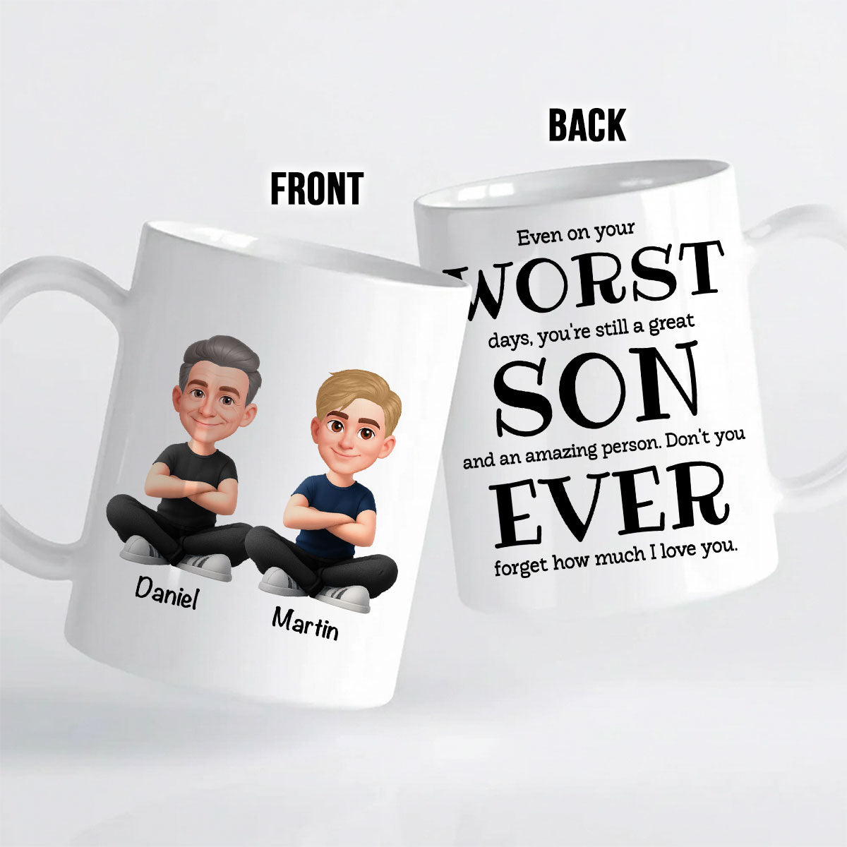 You're Still a Great Son Funny Sarcastic Gift - Personalized Mug - Loving Gift for Son, Gift from Dad
